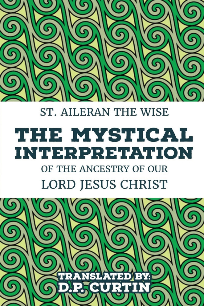 The Mystical Interpretation of the ancestry of Our Lord Jesus Christ