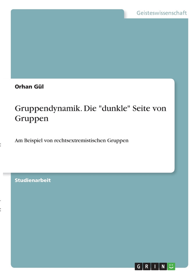 Gruppendynamik. Die "dunkle" Seite von Gruppen