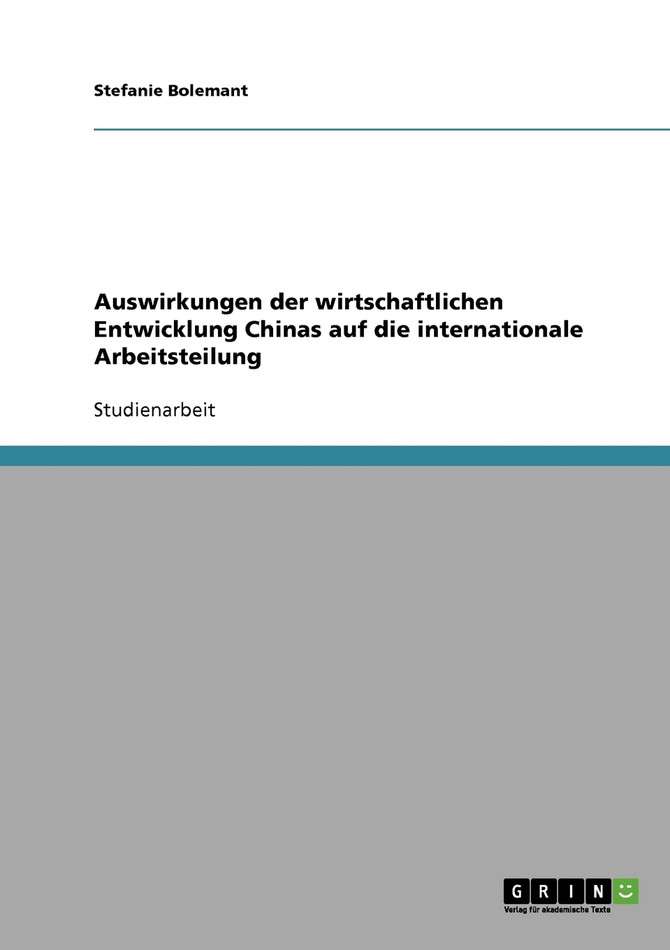 Auswirkungen der wirtschaftlichen Entwicklung Chinas auf die internationale Arbeitsteilung