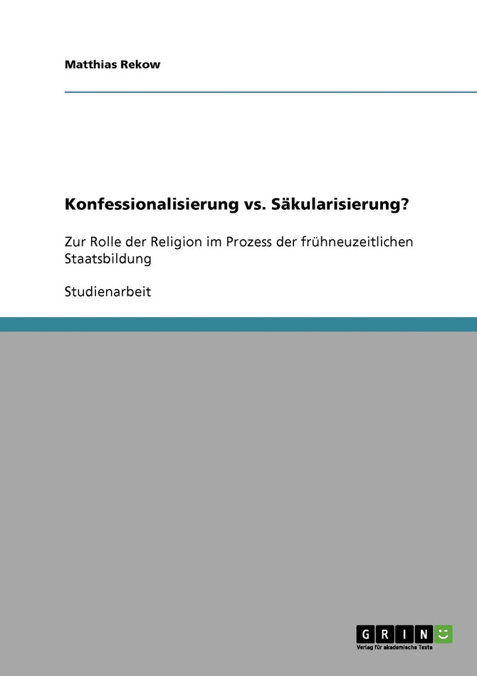 Konfessionalisierung vs. Säkularisierung?
