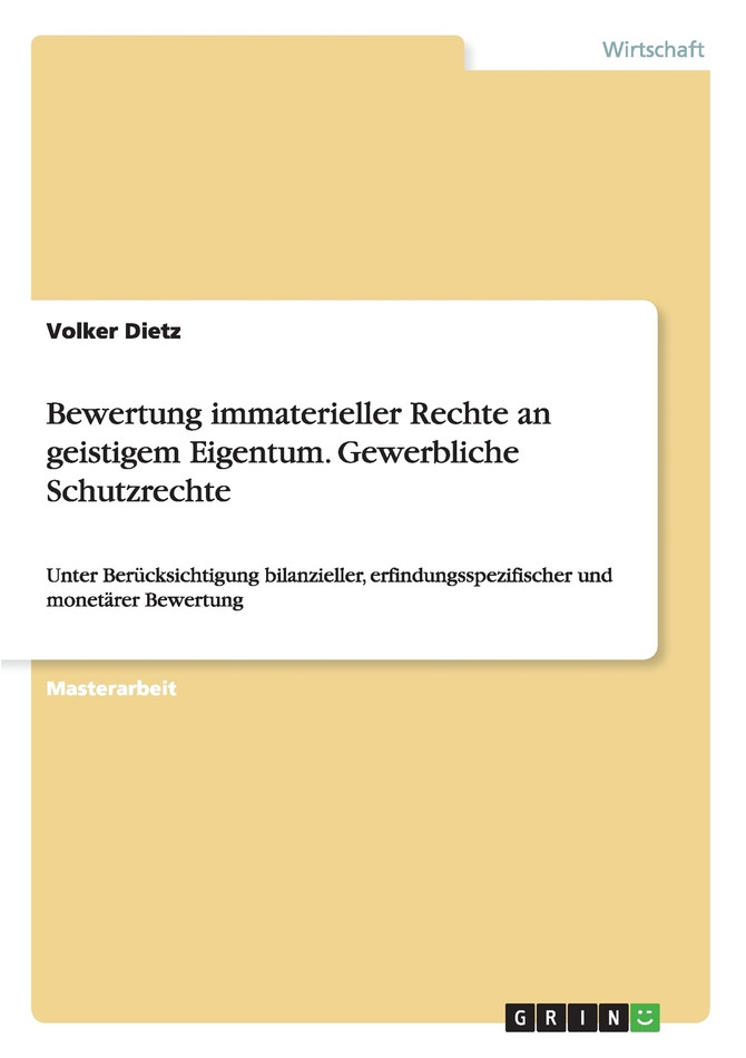 Bewertung immaterieller Rechte an geistigem Eigentum. Gewerbliche Schutzrechte