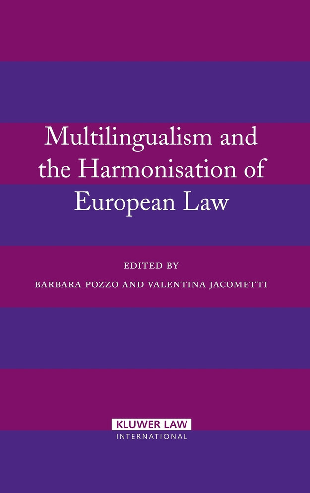 Multilingualism and the Harmonisation of European Law