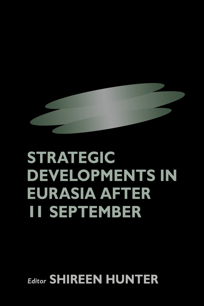Strategic Developments in Eurasia After 11 September