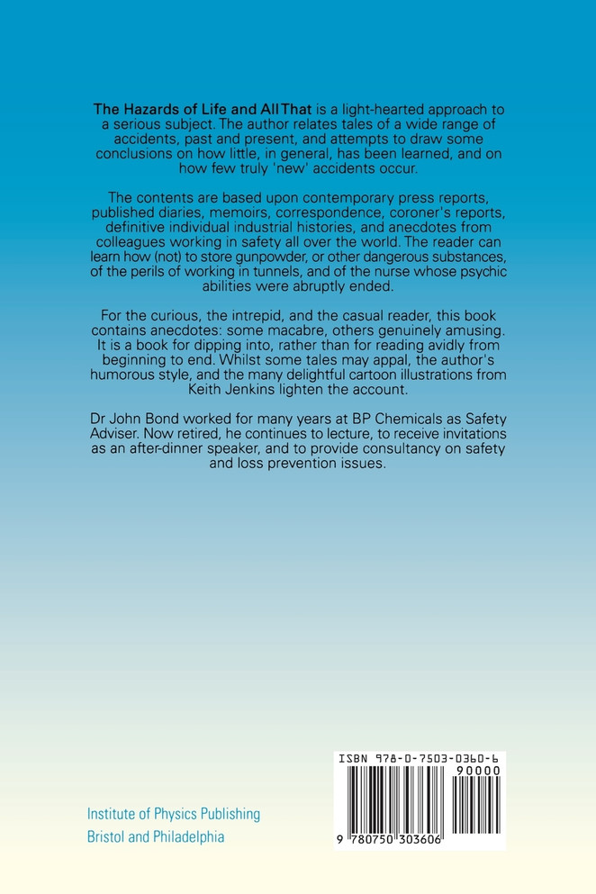 The Hazards of Life and All That