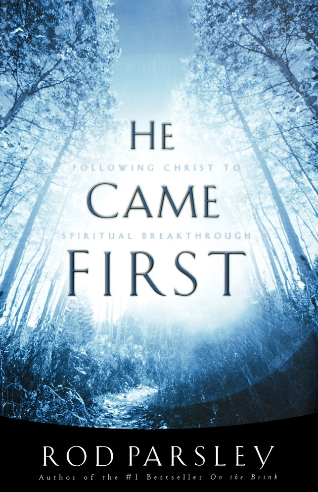 He Came First