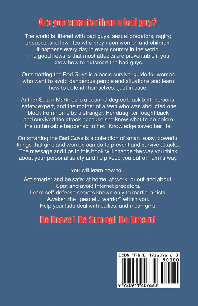 Outsmarting the Bad Guys