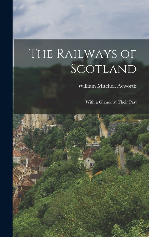 The Railways of Scotland