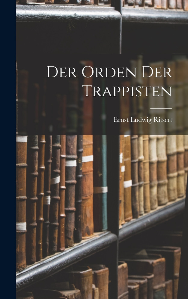 Der Orden Der Trappisten