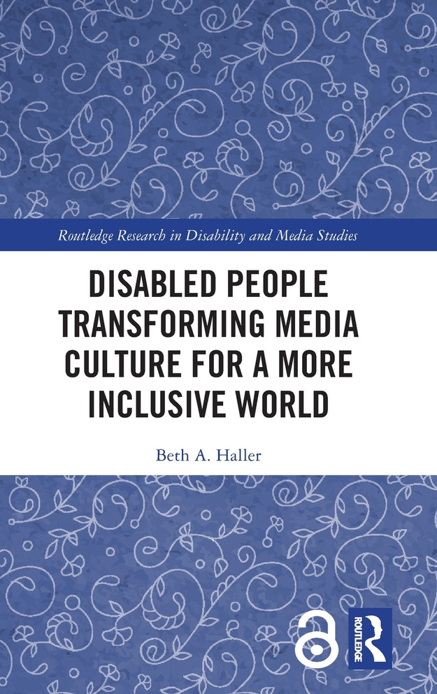 Disabled People Transforming Media Culture for a More Inclusive World