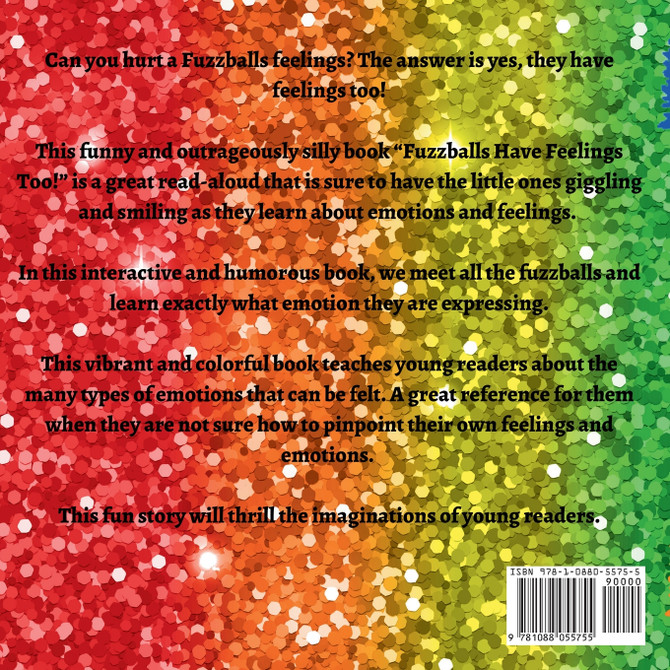 Fuzzballs Have Feelings Too!