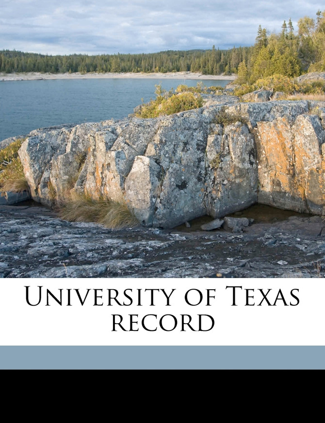 University of Texas record Volume 9 no 4