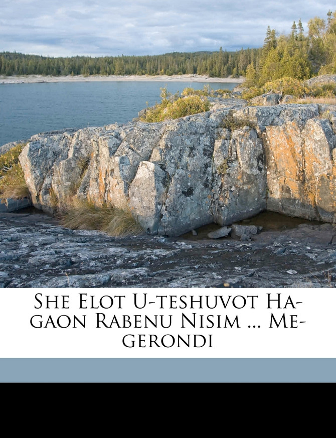 She elot u-teshuvot ha-Gaon Rabenu Nisim ... me-Gerondi