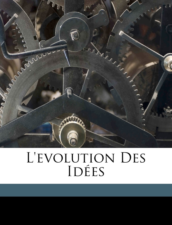 L'evolution des idées