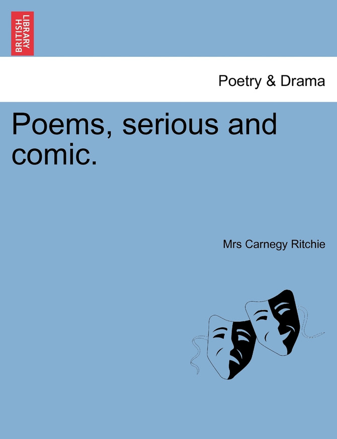 Poems, serious and comic.