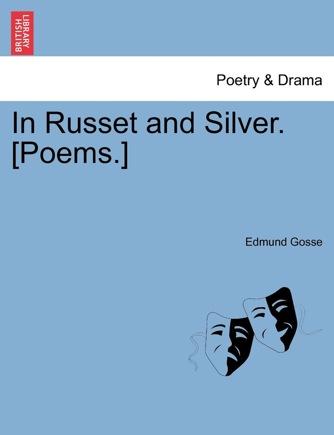 In Russet and Silver. [Poems.]