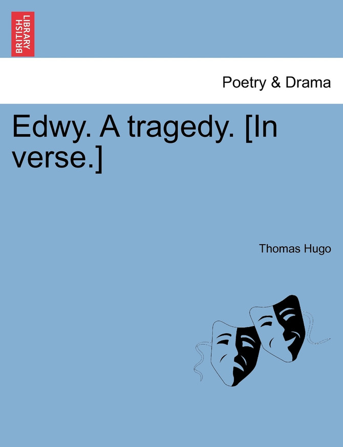 Edwy. A tragedy. [In verse.]