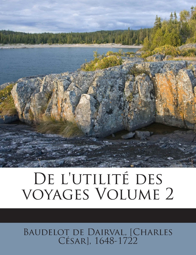 De l'utilité des voyages Volume 2