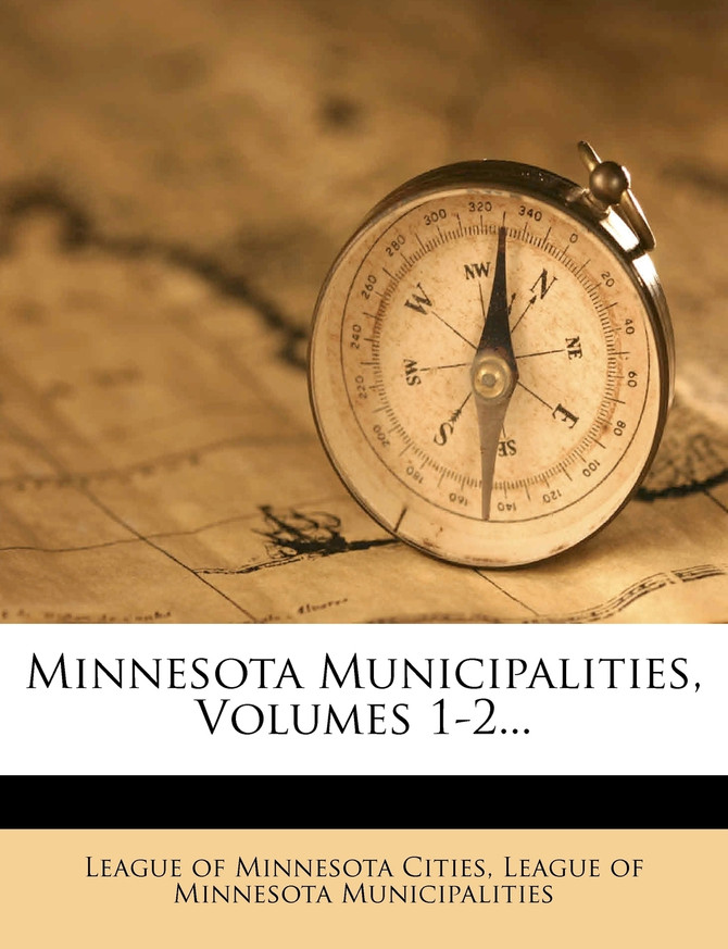 Minnesota Municipalities, Volumes 1-2...
