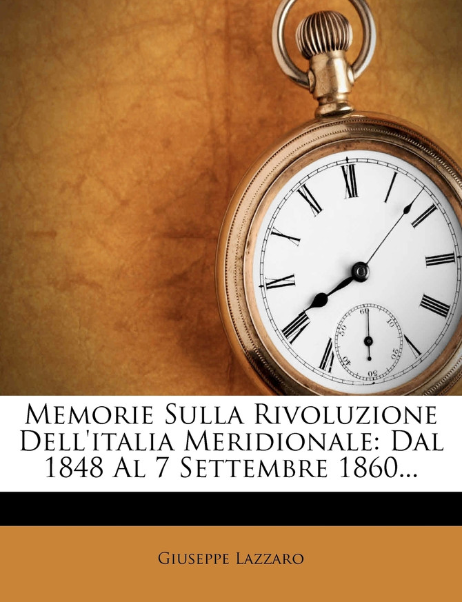 Memorie Sulla Rivoluzione Dell'italia Meridionale