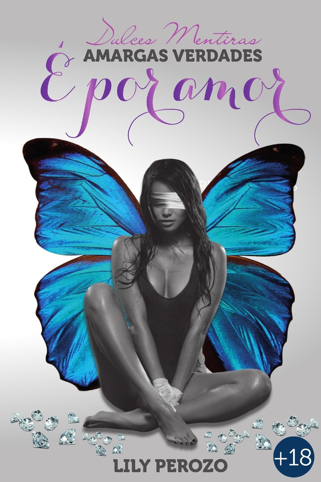 Dulces Mentiras, Amargas Verdades