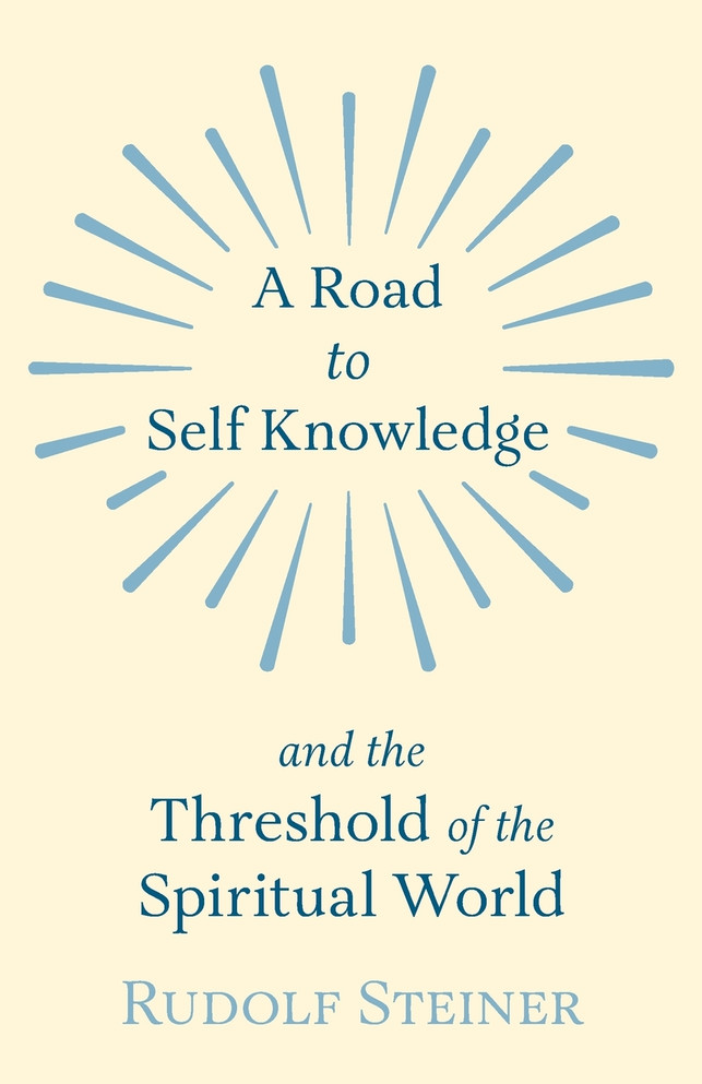 A Road to Self Knowledge and the Threshold of the Spiritual World