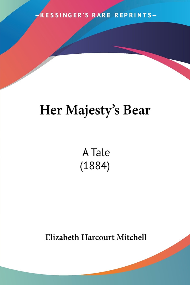 Her Majesty's Bear
