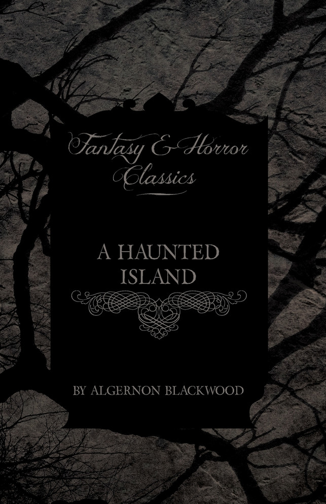 A Haunted Island (Fantasy and Horror Classics)