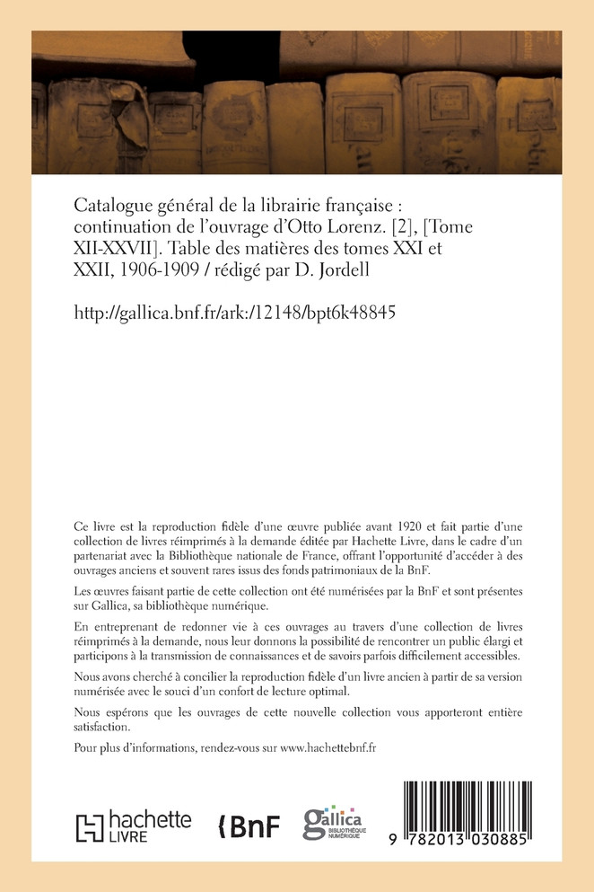Catalogue général de la librairie française. Période 1906-1909 - Tome 23