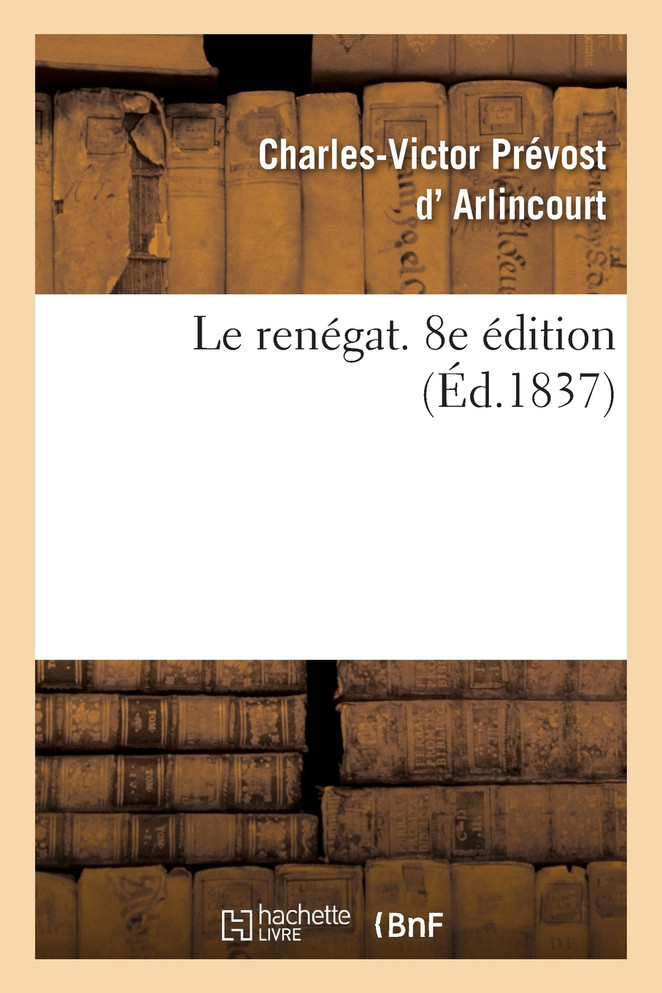 Le renégat. 8e édition