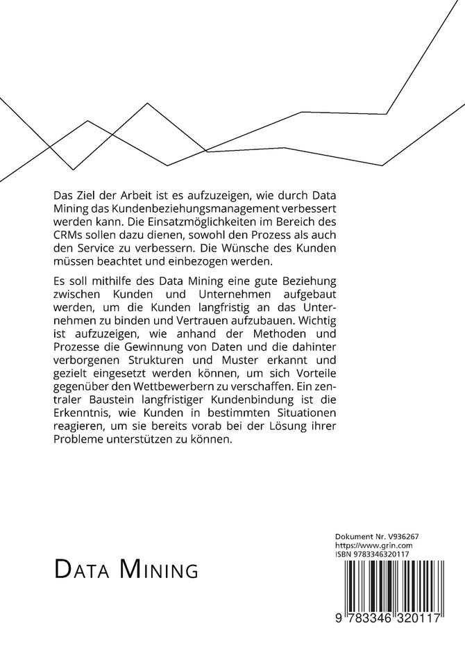 Data Mining. Einsatzpotenziale zur Verbesserung des Customer-Relationship-Managements