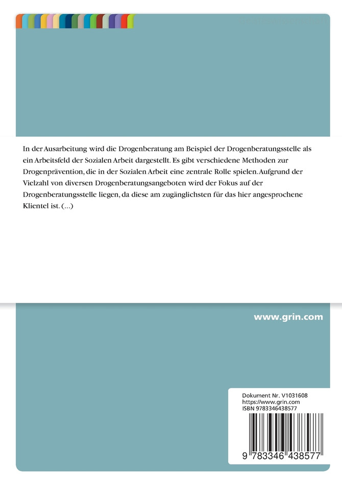 Die Drogenberatungsstelle als Arbeitsfeld der Sozialen Arbeit