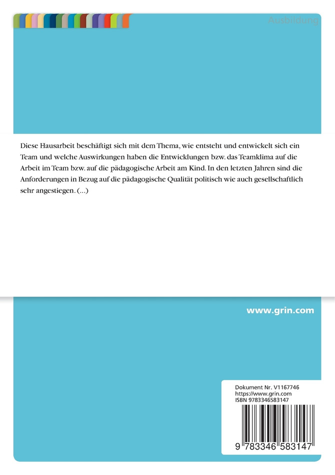 Teamentwicklung in einer Kindertagesstätte und deren Auswirkung auf die Qualität der Arbeit