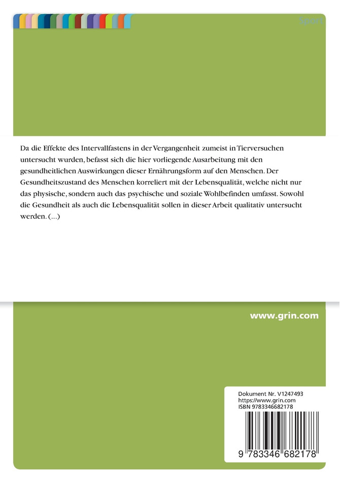 Intervallfasten als Beitrag zur Gesundheitsförderung. Vor-und Nachteile einer restriktiven Nahrungszufuhr