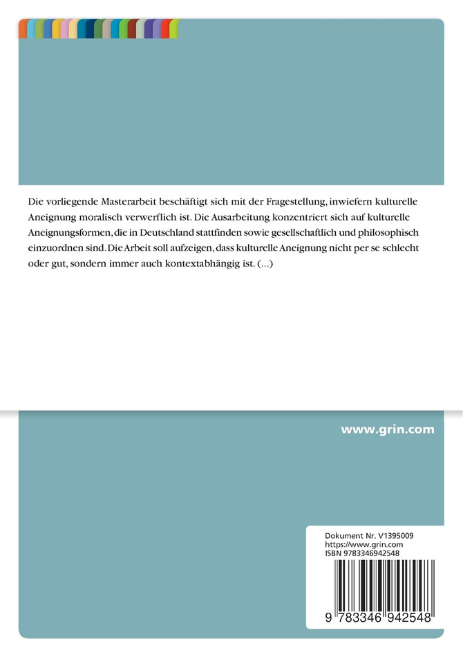 Inwiefern ist kulturelle Aneignung moralisch verwerflich?