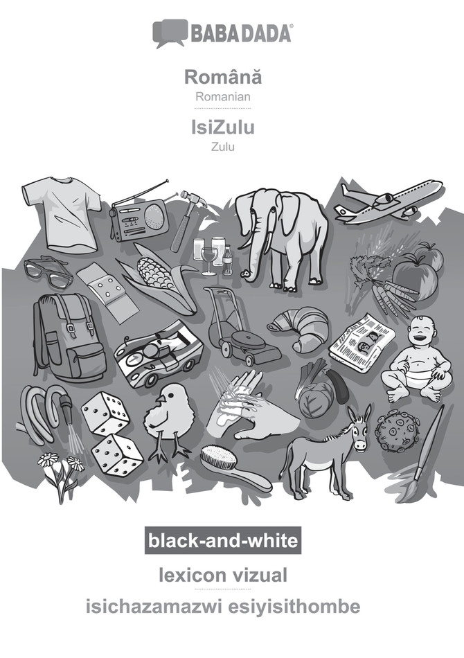 BABADADA black-and-white, Română - IsiZulu, lexicon vizual - isichazamazwi esiyisithombe