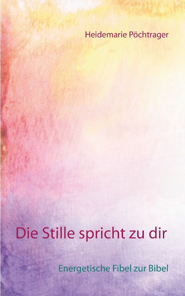 Die Stille spricht zu dir