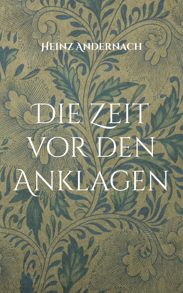 Die Zeit vor den Anklagen