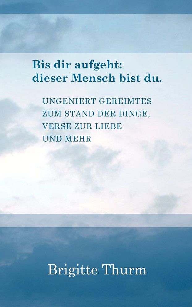 Bis dir aufgeht