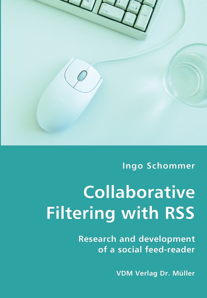 Collaborative Filtering with RSS - Research and development of a social feed-reader