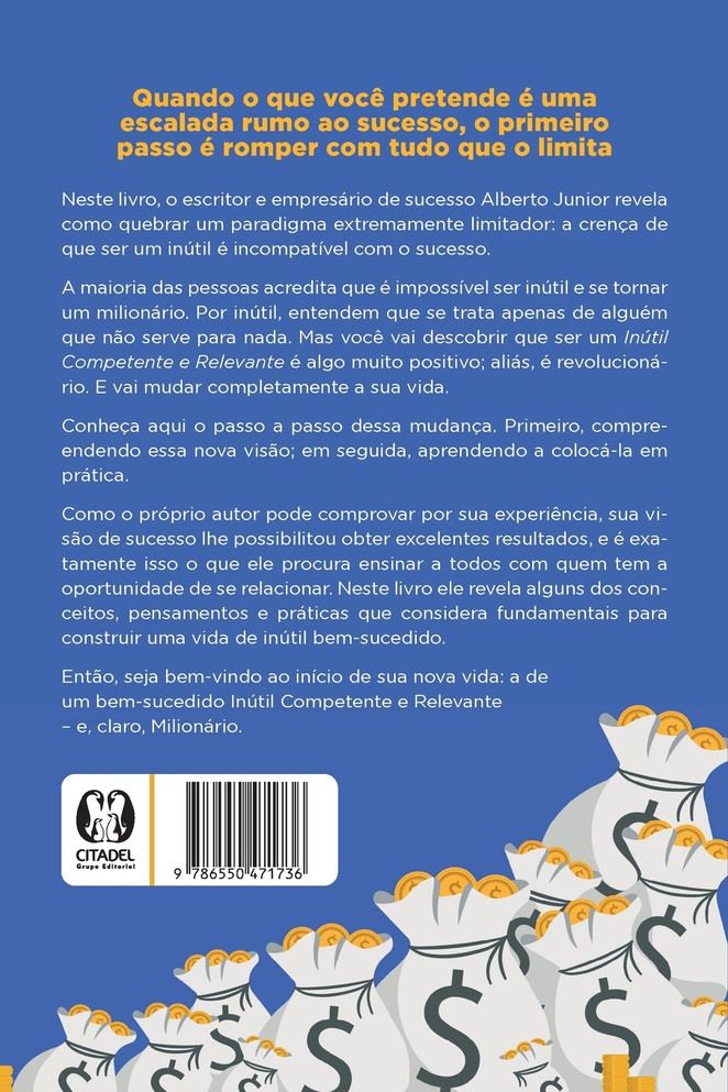 Como ser um inútil e se tornar milionário