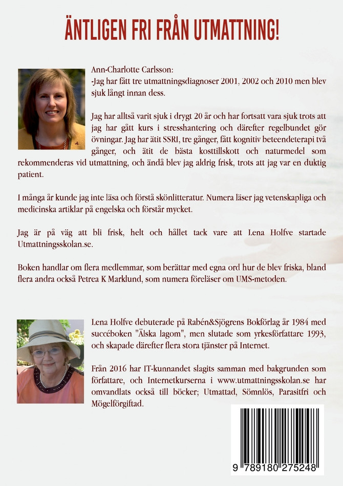 Äntligen fri från utmattning!