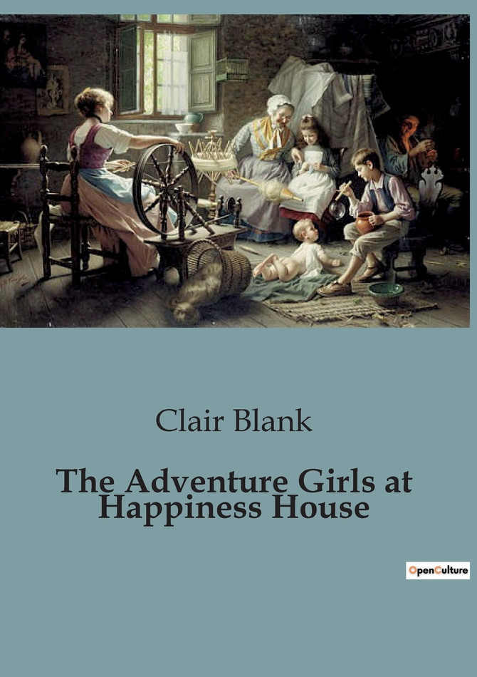 The Adventure Girls at Happiness House