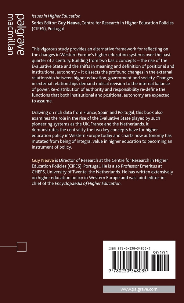 The Evaluative State, Institutional Autonomy and Re-engineering Higher Education in Western Europe
