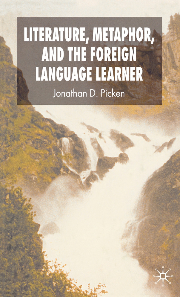 Literature, Metaphor, and the Foreign Language Learner