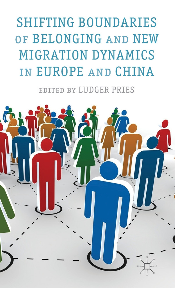 Shifting Boundaries of Belonging and New Migration Dynamics in Europe and China