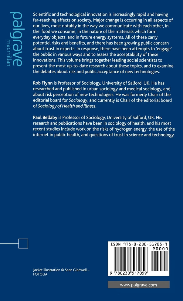 Risk and the Public Acceptance of New Technologies