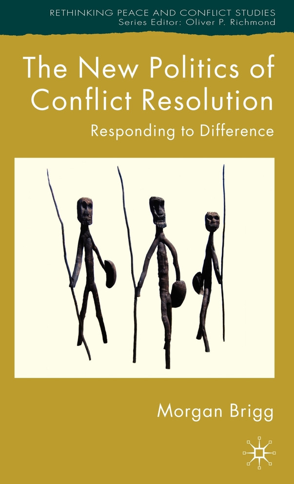 The New Politics of Conflict Resolution