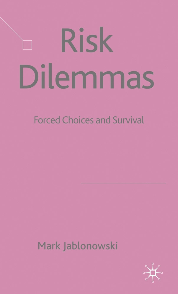 Risk Dilemmas