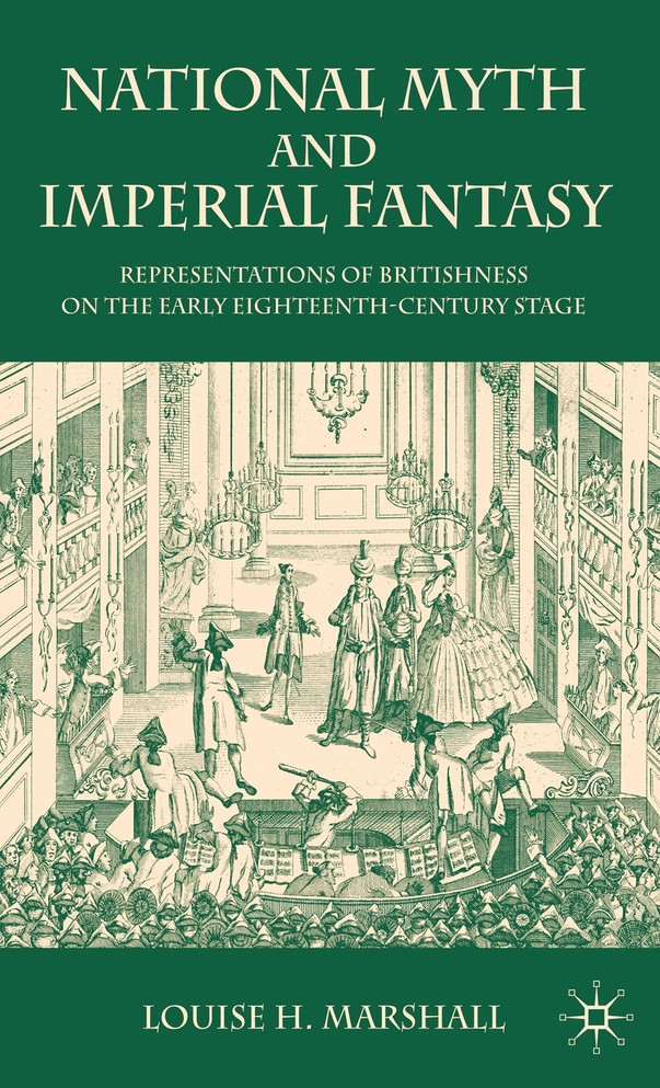 National Myth and Imperial Fantasy