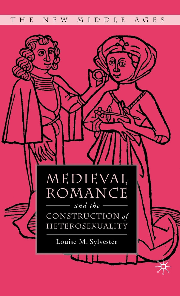 Medieval Romance and the Constructi
